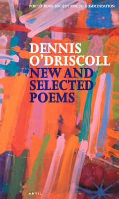 New and Selected Poems - Dennis O'driscoll