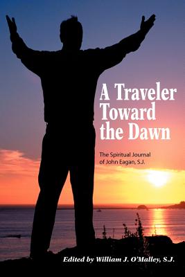 A Traveler Toward the Dawn - John Eagan