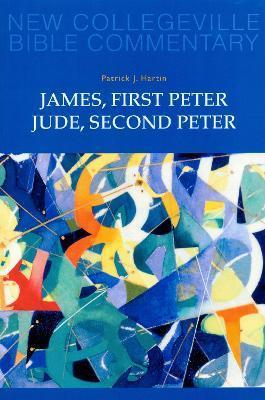 James, First Peter, Jude, Second Peter: Volume 10 - Patrick J. Hartin