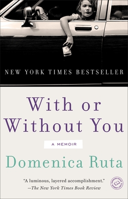 With or Without You - Domenica Ruta