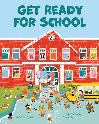 Get Ready for School - Janet Nolan