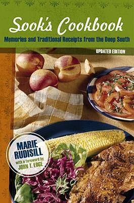 Sook's Cookbook: Memories and Traditional Receipts from the Deep South (Updated) - Marie Rudisill
