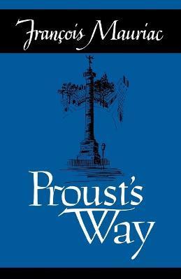 Coperta cărții 'Proust's Way - Francois Mauriac'