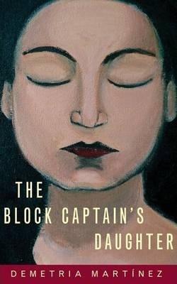 Block Captain's Daughter - Demetria Martinez