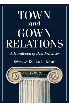 Coperta cărții 'Town and Gown Relations: A Handbook of Best Practices - Roger L. Kemp'