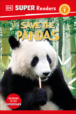 DK Super Readers Level 1 Save the Pandas - Dk