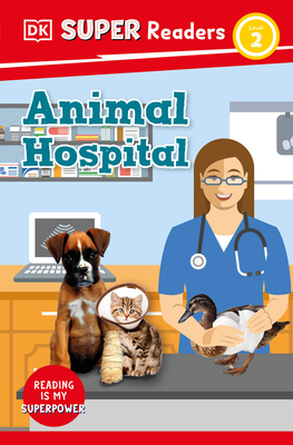 DK Super Readers Level 2 Animal Hospital - Dk
