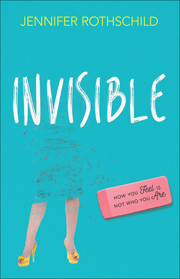 Invisible - Jennifer Rothschild
