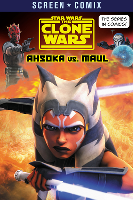 The Clone Wars: Ahsoka vs. Maul (Star Wars) - Random House