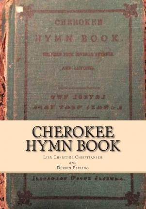 Cherokee Hymn Book - Durbin Feeling