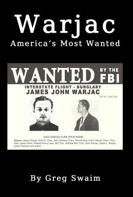 Warjac America's Most Wanted - Greg A. Swaim