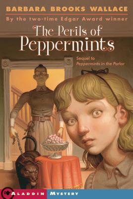 Coperta cărții 'The Perils of Peppermints - Barbara Brooks Wallace'