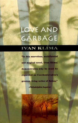 Love and Garbage - Ivan Klima