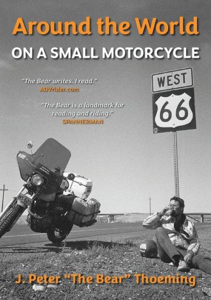 Around the world on a small motorcycle - J. Peter Thoeming