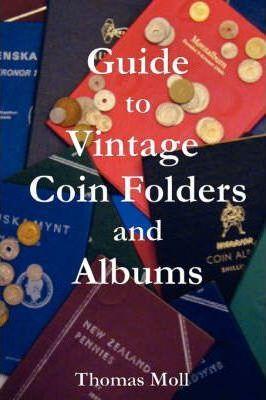Guide to Vintage Coin Folders and Albums - Thomas Moll