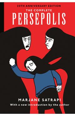 Poza produsului The Complete Persepolis: 20th Anniversary Edition - Marjane Satrapi