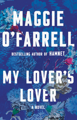 My Lover's Lover - Maggie O'farrell