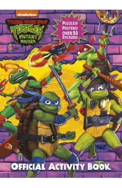 Coperta cărții 'Teenage Mutant Ninja Turtles: Mutant Mayhem: The Official Activity Book - Random House'