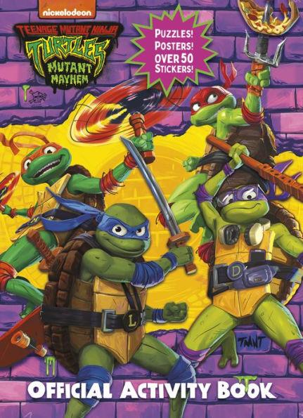 Teenage Mutant Ninja Turtles: Mutant Mayhem: The Official Activity Book - Random House