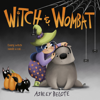 Witch & Wombat - Ashley Belote