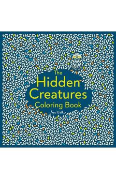 The Hidden Creatures Coloring Book - Åse Balko