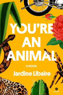 You're an Animal - Jardine Libaire
