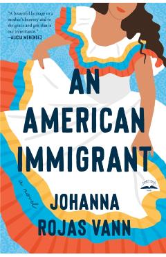 An American Immigrant - Johanna Rojas Vann