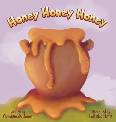 Honey Honey Honey - Oyindamola Jones