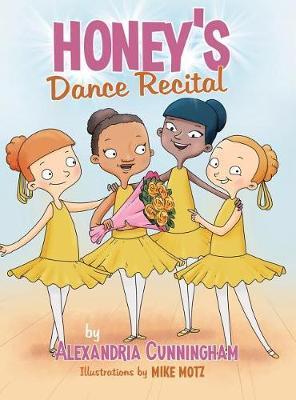 Honey's Dance Recital - Alexandria Cunningham