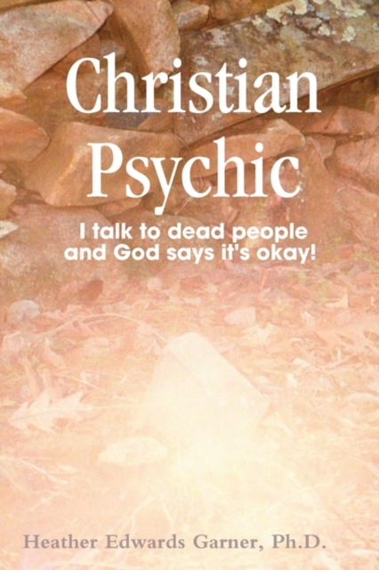 Christian Psychic - Heather Edwards Garner