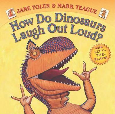 How Do Dinosaurs Laugh Out Loud? - Jane Yolen