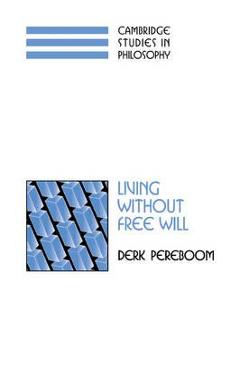 Coperta cărții 'Living Without Free Will - Derk Pereboom'