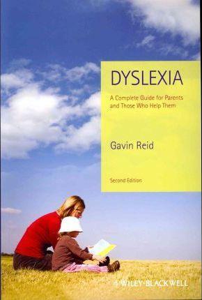 Dyslexia Parents Guide 2e - Gavin Reid