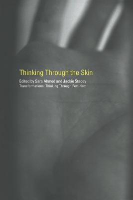 Thinking Through the Skin - Sara Ahmed