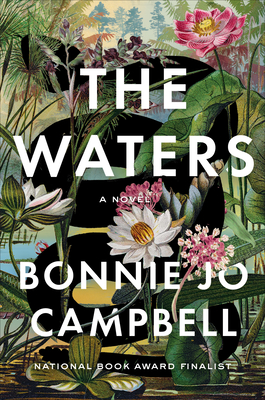 The Waters - Bonnie Jo Campbell