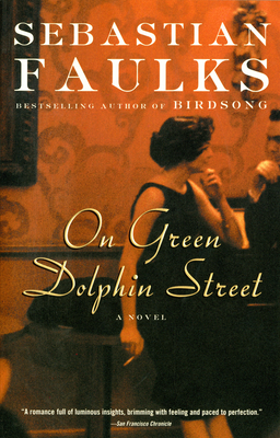 On Green Dolphin Street - Sebastian Faulks