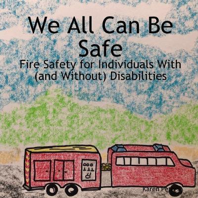 We All Can Be Safe - Karen Peters