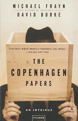 The Copenhagen Papers: An Intrigue - Michael Frayn