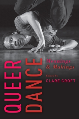 Queer Dance - Clare Croft