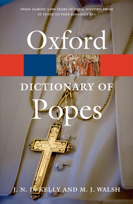 A Dictionary of Popes - J. N. D. Kelly