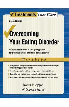 Coperta cărții 'Overcoming Your Eating Disorder, Workbook: A Cognitive-Behavioral Therapy Approach for Bulimia Nervosa and Binge-Eating'