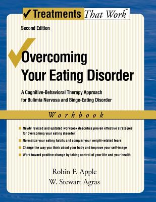 Coperta cărții 'Overcoming Your Eating Disorder, Workbook: A Cognitive-Behavioral Therapy Approach for Bulimia Nervosa and Binge-Eating'