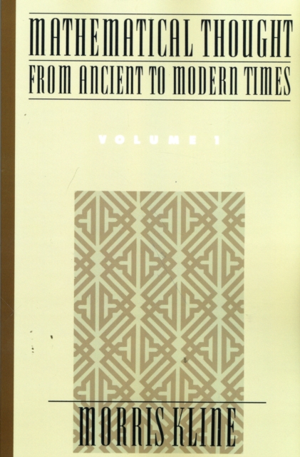 Mathematical Thought from Ancient to Modern Times - Morris Kline