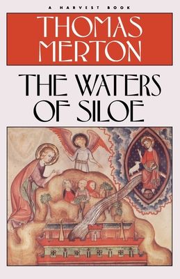 Waters of Siloe - Thomas Merton