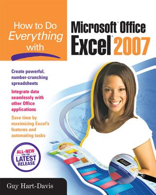 How to Do Everything with Microsoft Office Excel 2007 - Guy Hart-davis