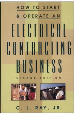 How to Start and Operate an Electrical Contracting Business - Charles Ray