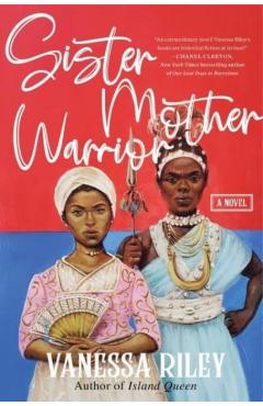 Coperta cărții 'Sister Mother Warrior - Vanessa Riley'