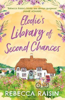 Elodie's Library of Second Chances - Rebecca Raisin