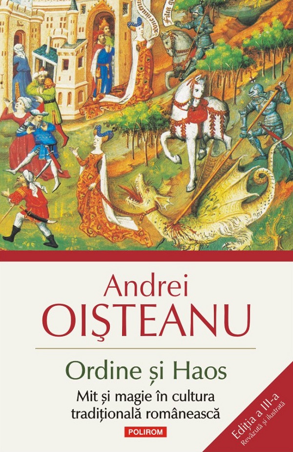 Ordine si Haos. Mit si magie in cultura traditionala romaneasca - Andrei Oisteanu