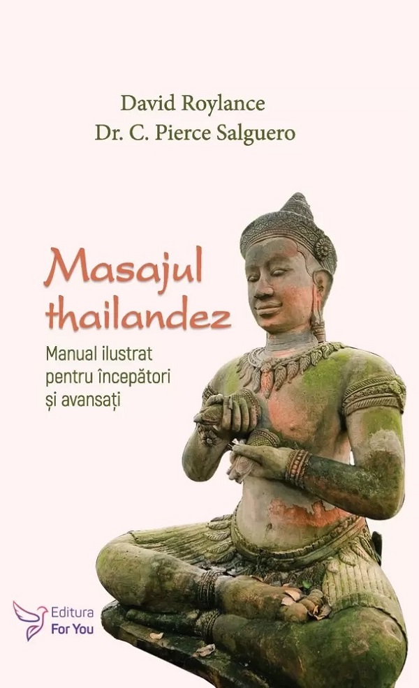 Masajul thailandez - David Roylance, C. Pierce Salguero